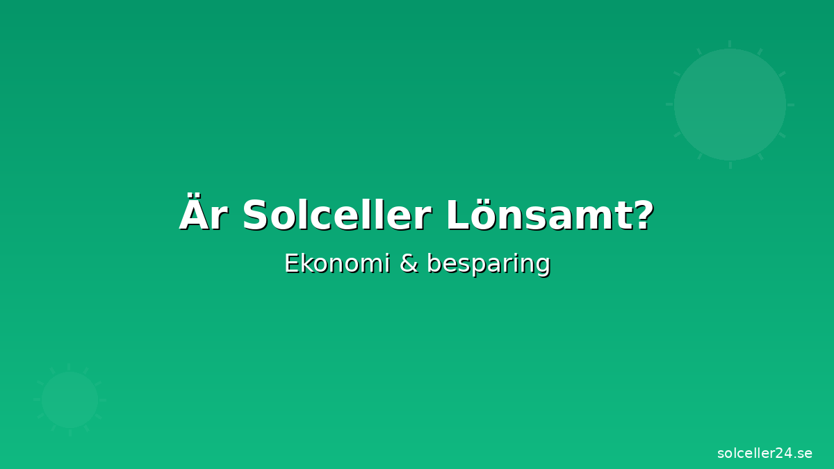 Är solceller lönsamt? Kalkyl & ROI 2026